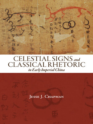 cover image of Celestial Signs and Classical Rhetoric in Early Imperial China